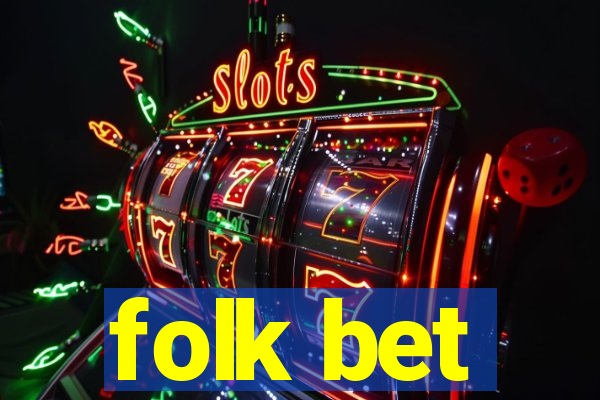 folk bet